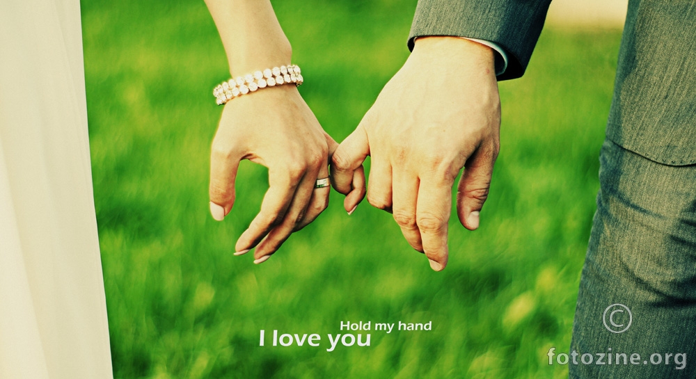 Hold my hnad, Ilove you