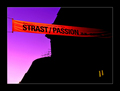 STRAST/PASSION